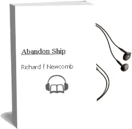 Descargar AudioLibro Abandon Ship! de Richard F. Newcomb año 2001