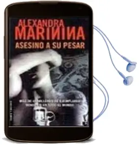 Descargar AudioLibro Asesino a su Pesar de Alexandra Marinina año 2001