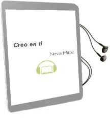 Descargar AudioLibro Creo en ti de Neva Milicic año 2001