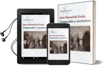Descargar AudioLibro Desgarrados y Excentricos de Juan Manuel De Prada año 2001