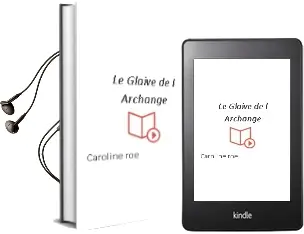 Descargar AudioLibro Le Glaive de l Archange de Caroline Roe año 2001