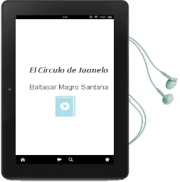 Descargar AudioLibro El Circulo de Juanelo de Baltasar Magro Santana año 2002