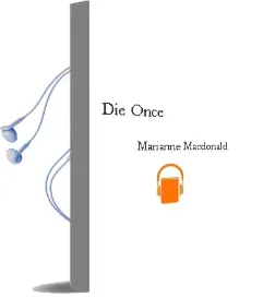 Descargar AudioLibro Die Once de Marianne Macdonald año 2002