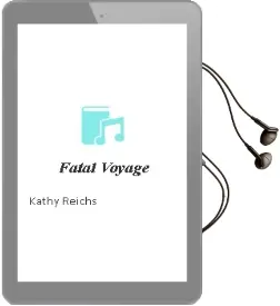 Descargar AudioLibro Fatal Voyage de Kathy Reichs año 2002