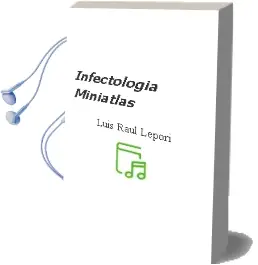Descargar AudioLibro Infectologia - Miniatlas de Luis Raul Lepori año 2002