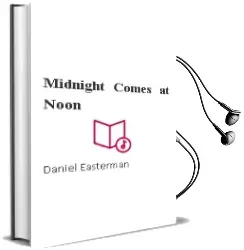 Descargar AudioLibro Midnight Comes at Noon de Daniel Easterman año 2002