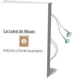 Descargar AudioLibro La Luna de Nisan de Antonio J. Duran Guardeño año 2002