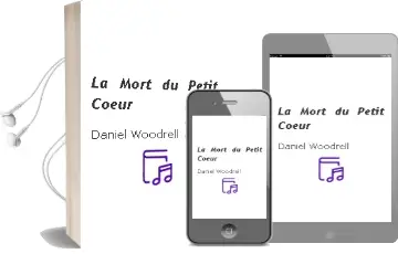 Descargar AudioLibro La Mort du Petit Coeur de Daniel Woodrell año 2002