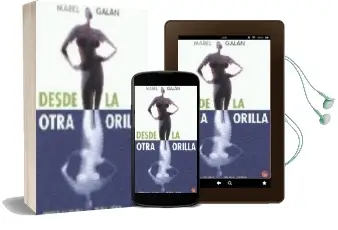 Descargar AudioLibro Desde la Otra Orilla de Mabel Galan año 2002