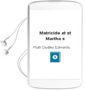 Descargar AudioLibro Matricide at st. Martha s de Ruth Dudley Edwards año 2002