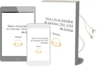 Descargar AudioLibro Obra y fe. la Catedral de Santiago 1541-1769 de Emma De Ramón año 2002