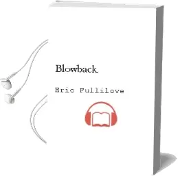 Descargar AudioLibro Blowback de Eric Fullilove año 2002