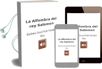 Descargar AudioLibro La Alfombra del rey Salomon de Barbara (Seud. Ruth Rendell) Vine año 2002