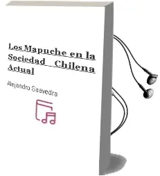 Descargar AudioLibro Los Mapuche en la Sociedad Chilena Actual de Alejandro Saavedra año 2002