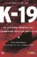 AudioLibro K-19: La Historia Secreta del Submarino Nuclear Sovietico de Peter Huchthausen