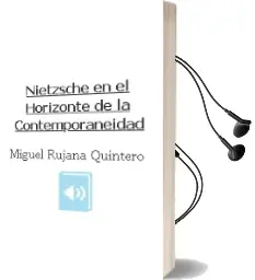 Descargar AudioLibro Nietzsche en el Horizonte de la Contemporaneidad de Miguel Rujana Quintero año 2002