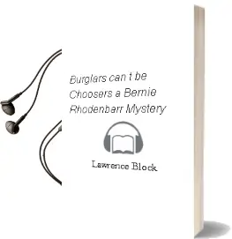 Descargar AudioLibro Burglars Can\'T be Choosers: A Bernie Rhodenbarr Mystery de Lawrence Block año 2002