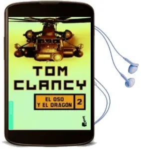 Descargar AudioLibro El oso y el Dragon, 2 de Tom Clancy año 2002