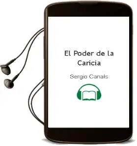 Descargar AudioLibro El Poder de la Caricia de Sergio Canals año 2002