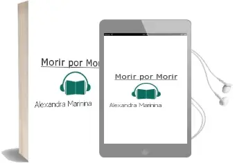 Descargar AudioLibro Morir por Morir de Alexandra Marinina año 2002