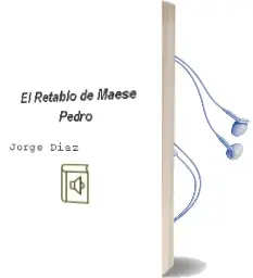 Descargar AudioLibro El Retablo de Maese Pedro de Jorge Díaz año 2002