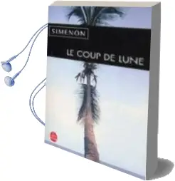 Descargar AudioLibro Le Coup de Lune de Georges Simenon año 2002