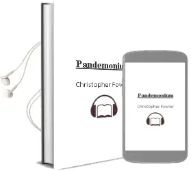 Descargar AudioLibro Pandemonium de Christopher Fowler año 2002