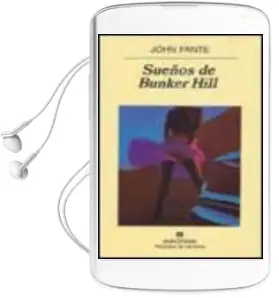 Descargar AudioLibro Sueños de Bunker Hill de John Fante año 2002