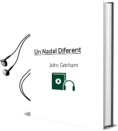 Descargar AudioLibro Un Nadal Diferent de John Grisham año 2002