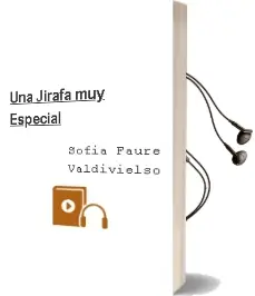 Descargar AudioLibro Una Jirafa muy Especial de Sofía Fauré Valdivielso año 2002