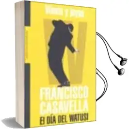 Descargar AudioLibro Viento y Joyas: El dia del Watusi de Francisco Casavella año 2002