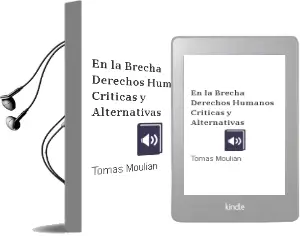 Descargar AudioLibro En la Brecha. Derechos Humanos Críticas y Alternativas de Tomás Moulián año 2002