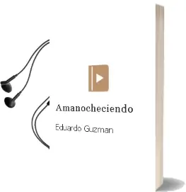 Descargar AudioLibro Amanocheciendo de Eduardo Guzmán año 2002