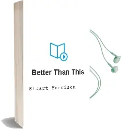 Descargar AudioLibro Better Than This de Stuart Harrison año 2002