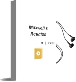 Descargar AudioLibro Maxwell s Reunion de M.J. Trow año 2002
