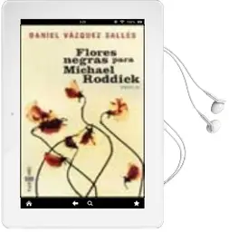 Descargar AudioLibro Flores Negras para Michael Roddick de Daniel Vazquez Salles año 2003