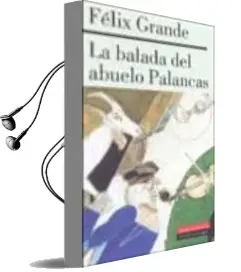 Descargar AudioLibro La Balada del Abuelo Palancas de Felix Grande año 2003