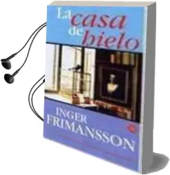 Descargar AudioLibro La Casa de Hielo de Inger Frimansson año 2003