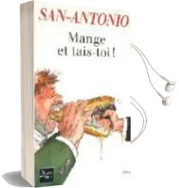 Descargar AudioLibro Mange et Tais-Toi de San Antonio año 2003