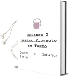 Descargar AudioLibro Science. 2 Básico. Proyecto sé. Texto  de Susana E. Gutiérrez Fabres año 2003