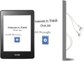Descargar AudioLibro Someone to Watch Over me de Judith Mcnaught año 2003