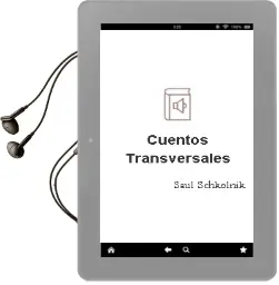 Descargar AudioLibro Cuentos Transversales de Saúl Schkolnik año 2003