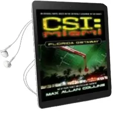 Descargar AudioLibro Csi Miami: Florida Getaway de Max Allan Collins año 2003