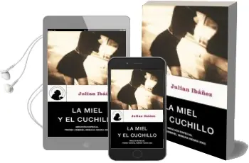 Descargar AudioLibro La Miel y el Cuchillo de Julian Ibañez año 2003