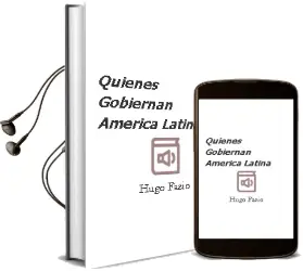 Descargar AudioLibro ¿Quiénes Gobiernan América Latina? de Hugo Fazio año 2003