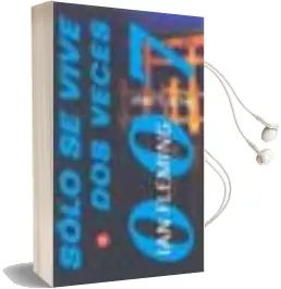 Descargar AudioLibro Solo se Vive dos Veces (James Bond 007) de Ian Fleming año 2003