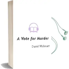 Descargar AudioLibro A Vote for Murder de David Wishmart año 2003