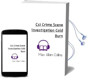Descargar AudioLibro Csi (Crime Scene Investigation): Cold Burn de Max Allan Collins año 2003