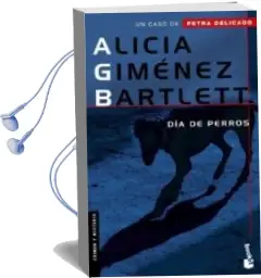 Descargar AudioLibro Dia de Perros (un Caso de Petra Delicado) de Alicia Gimenez Barlett año 2003