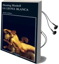 Descargar AudioLibro La Leona Blanca (5ª Ed.) de Henning Mankell año 2003